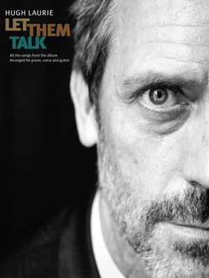 cover image of Hugh Laurie: Let Them Talk (PVG)